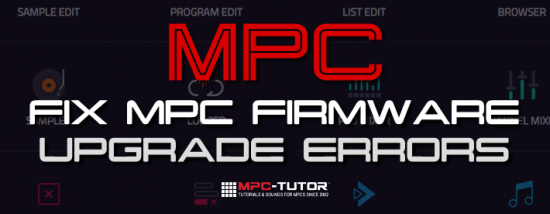 Fixing Errors After An MPC Firmware Upgrade (MPCs & Akai Force)